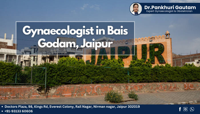 Gynaecologist in Bais Godam, Jaipur