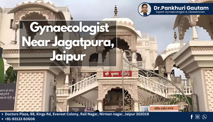 Gynaecologist Near Jagatpura, Jaipur