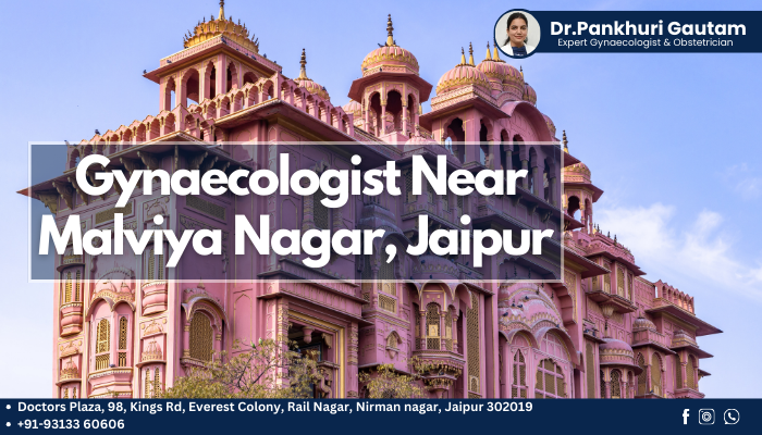 Gynaecologist in Malviya Nagar, Jaipur