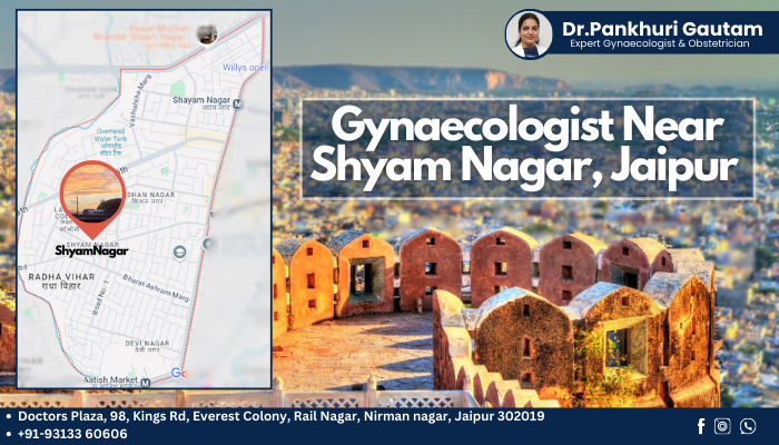 Gynaecologist Near Shyam Nagar, Jaipur 