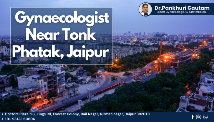 Gynaecologist in Tonk Phatak, Jaipur